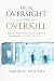 From Oversight to Overkill: Inside the Broken System That Blocks Medical Breakthroughs—And How We Can Fix It