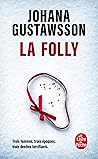 La Folly by Johana Gustawsson