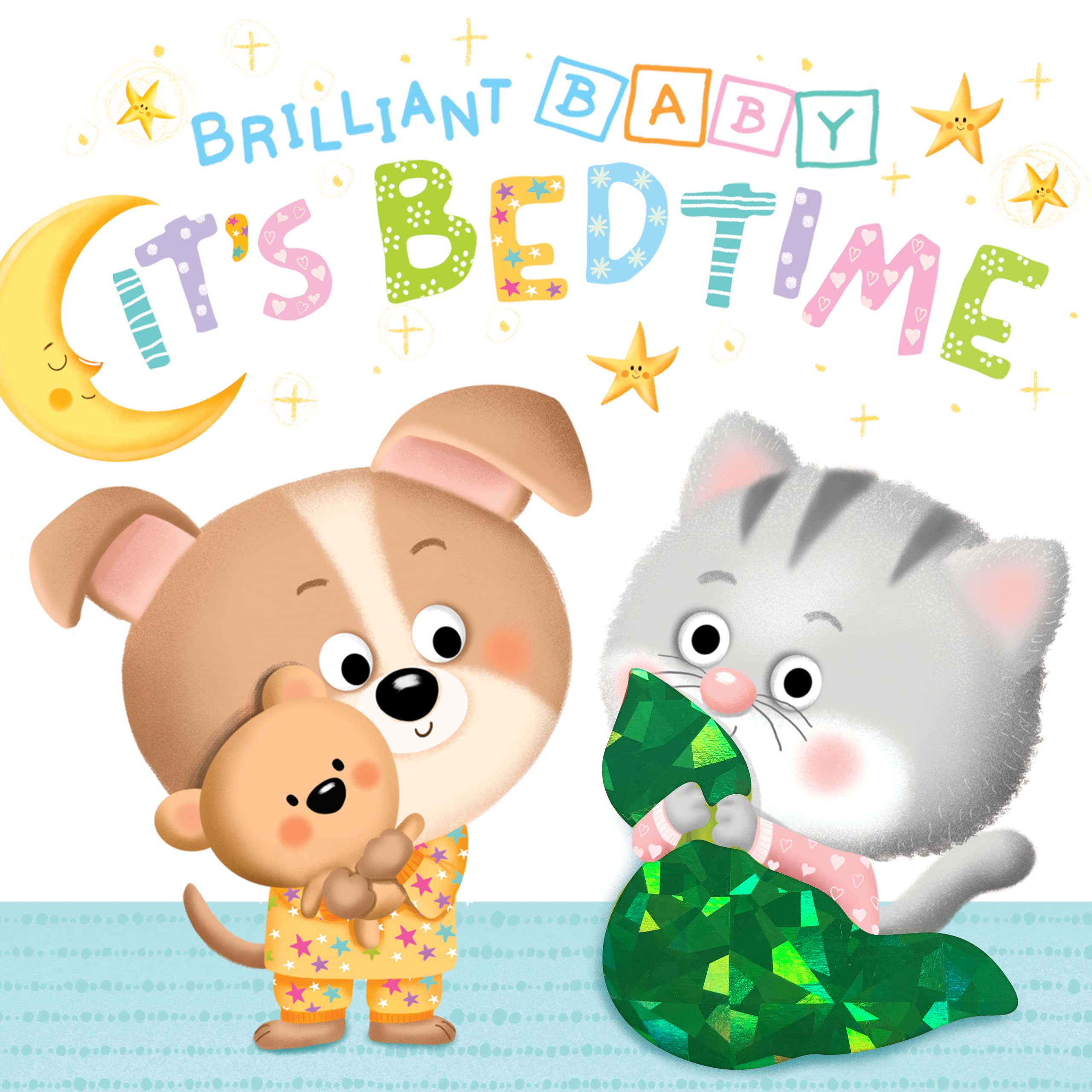 Little Hippo Books Brilliant Baby: It's Bedtime - Children's Touch and Feel and Learn Sensory Board Book (Board book)
