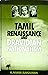 Tamil Renaissance and Dravidian Nationalism 1905 - 1944
