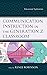 Communication Instruction in the Generation Z Classroom: Educational Explorations