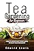Tea Gardening for Beginners...