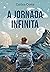 A Jornada Infinita by Carina Costa