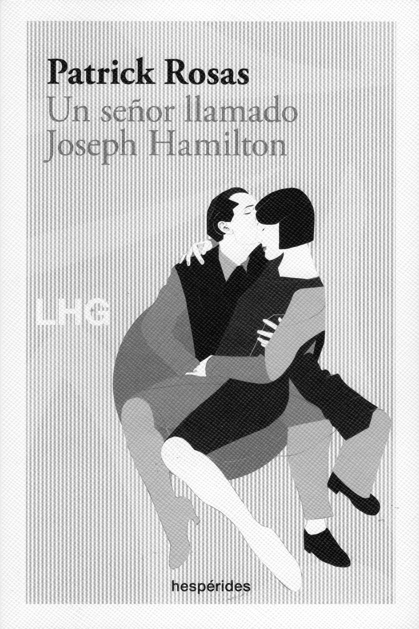 Portada de Un señor llamado Joseph Hamilton, de Patrick Rosas