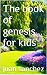 The book of genesis for kids