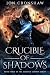 Crucible of Shadows