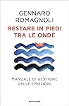 Restare in piedi tra le onde by Gennaro Romagnoli
