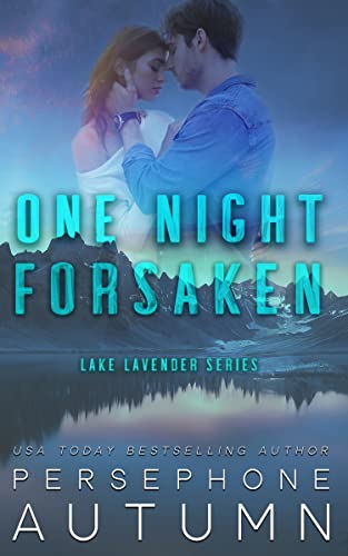 One Night Forsaken (Lake Lavender, #2)