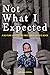 Not What I Expected by Avremi Zippel