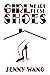 Girl Wears Those Shoes by Jenny Wang