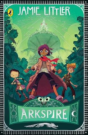 Arkspire (Arkspire, #1)