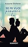 Se mi vuoi provaci tu by Azzurra Sichera
