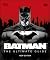 Batman The Ultimate Guide New Edition