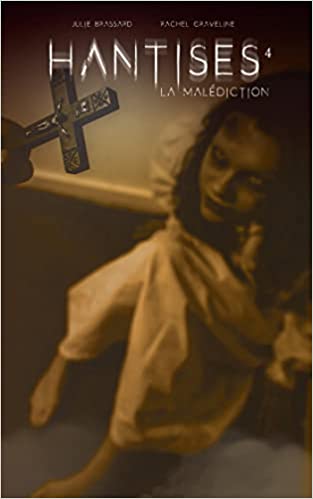 La malédiction (Hantises, #4)