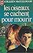 Les oiseaux se cachent pour mourir by Colleen McCullough