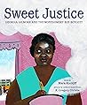 Sweet Justice by Mara Rockliff