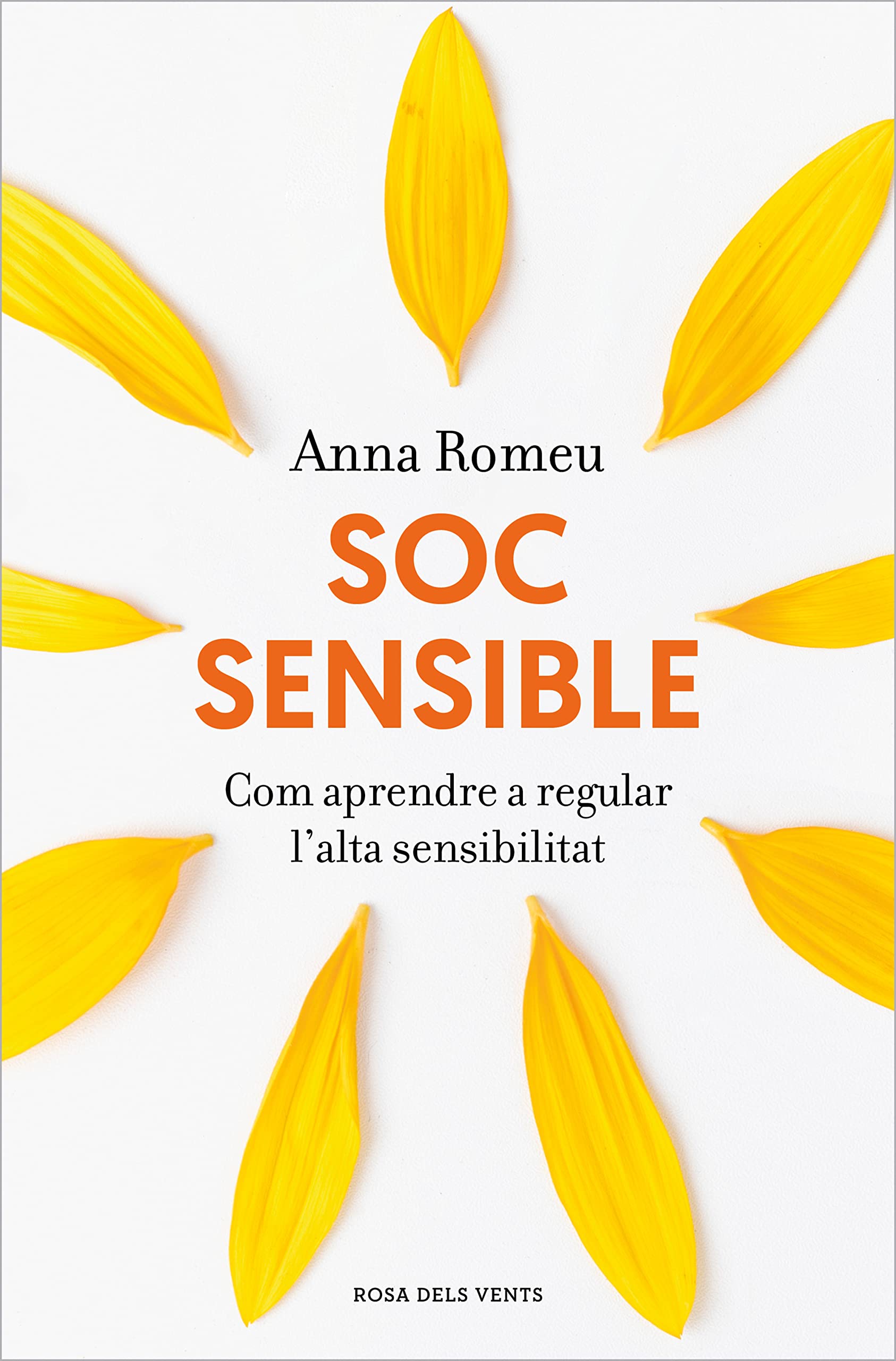 Soc sensible: Aprendre a conviure amb l'alta sensibilitat (Paperback)