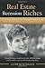 Real Estate Recession Riches by Cory Boatright