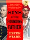 Sins of the Founding Father: George Washington, the Indigenous Tribes, and the Decisions that Shaped America’s Future