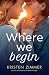 Where We Begin: Eine New Adult Romance, die unter die Haut geht (German Edition)