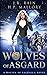 Wolves of Asgard (Wolves of Valhalla #3)