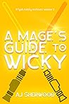 A Mage's Guide to Wicky (R'iyah Family Archives #3) Book cover for A Mage's Guide to Wicky (R'iyah Family Archives #3)
