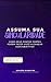 Assuma Sua Singularidade : ...