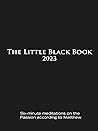 The Little Black Book for Lent 2023: Six-minute meditations on the Passion according to Matthew