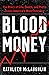 Blood Money: The Story of L...