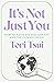 It's Not Just You by Tori Tsui