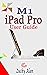 M1 iPad Pro User Guide: The...