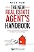The New Real Estate Agent's Handbook by Nick Tsai