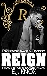 Reign by E.J. Knox