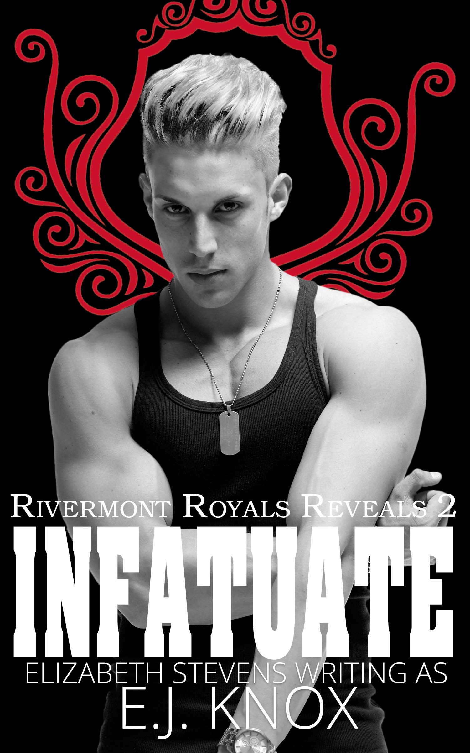 Infatuate (Rivermont Royals Reveals, #2)