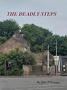 The Deadly Steps:...