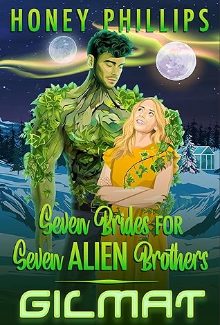 Gilmat (Seven Brides for Seven Alien Brothers, #7)