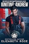 Igniting Andrew (Bad Boys of Sweetwater #11)