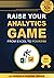 Raise Your Analytics Game: From Excel to PowerBI