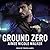 Ground Zero (Zero Hour, #1)