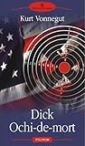 Dick Ochi-de-mort