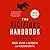 The Dictator's Handbook: Why Bad Behavior Is Almost Always Good Politics