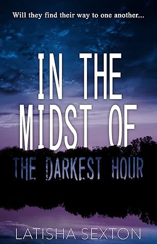 In the Midst of the Darkest Hour
