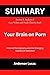 Summary of Your Brain on Porn: Internet Pornography and the Emerging Science of Addiction