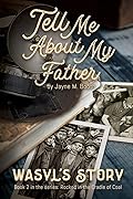 Tell Me About My Father: Wasyl's Story