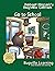 Go to School. A Bugville Critters Picture Book: 15th Anniversary