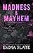 Madness & Mayhem (Blue Angels MC #3)