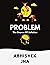 Problem: the source of solu...