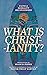 What is Christianity? by Francis Pieper
