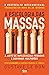 A Psicologia das Massas (Portuguese Edition)