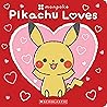 Pikachu Loves (Pokémon by Scholastic Inc.